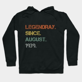 legendary since august 1939 1979 1989 gift 80s Hoodie